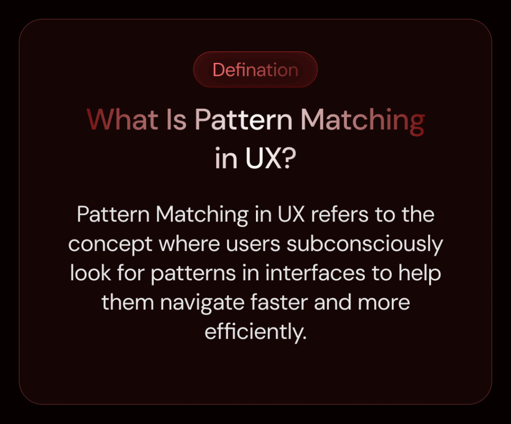 What Is Pattern Matching in UX_